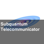 Subquantum Telecommunicator