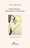 Gilles Deleuze : 
philosophie et litt�rature