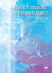Aspectos Psicossociais no Transplante Hep�tico