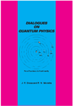 Dialogues on Quantum Physics